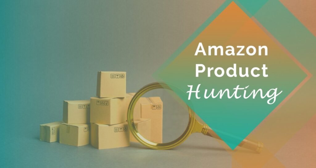 Amazon product hunting